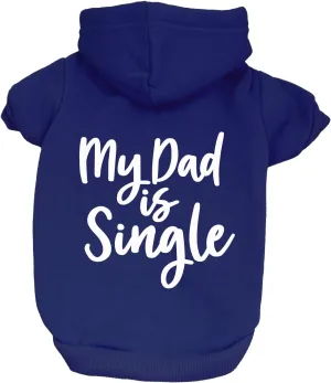 My Dad is Single Dog Hoodie Fleece Lined Pullover Sweatshirt with Leash Hole (Royal Blue, X-Large 114)